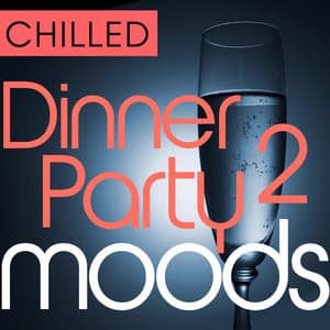 Chilled Dinner Party Moods 2 - 36 Favourite Sax and Guitar Smooth Grooves - Smooth Groove Masters