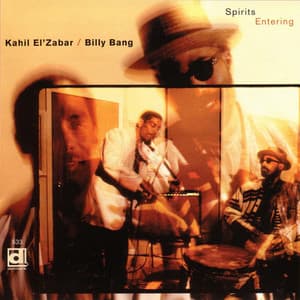 Spirits Entering - Kahil El'Zabar