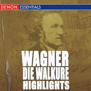 Wagner: Die Walkure Highlights - Richard Wagner