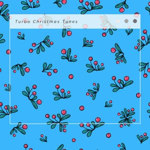 Turbo Christmas Tunes - Christmas Instrumentals 2023