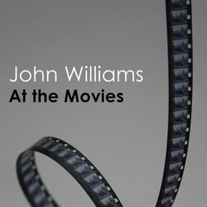 John Williams - At the Movies - John Williams