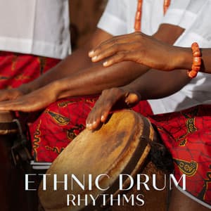 Ethnic Drum Rhythms: Soothing & Mystical Sounds for Spirit, Body, and Mind - Health Therapies Music Academy