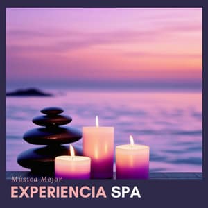 Música Mejor Experiencia Spa - Mejor Música Relajante Spa con Sonidos New Age - Masajes Spa