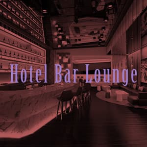 Hotel Bar Lounge - Dance Hits 2014