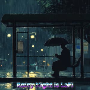 Relaxing Rain Lofi and Nature Music for Sleep, Meditation, Chill Vibes, and Tranquility - Rainy Night Lo-Fi