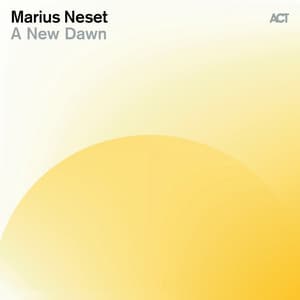 A New Dawn - Marius Neset