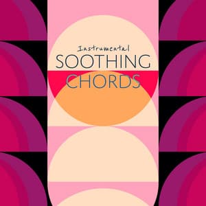 Soothing Chords - Instrumental
