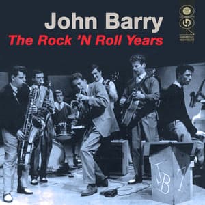 The Rock N Roll Years - John Barry