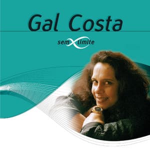 Gal Costa Sem Limite - Gal Costa