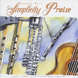 Volume 6 - Celtic - Simplicity Praise