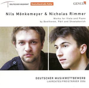 Beethoven, L. Van: Notturno, Op. 42 / Part, A.: Fratres / Shostakovich, D.: Viola Sonata, Op. 147 - Nils Mönkemeyer