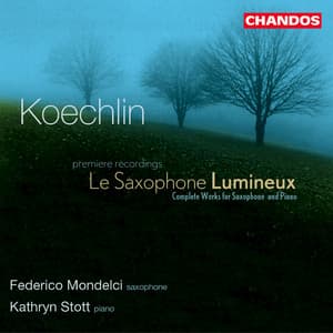Koechlin: Le Saxophone Lumineux - Charles Koechlin