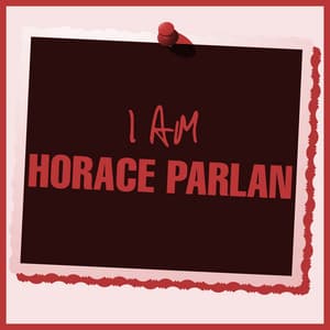 I Am Horace Parlan - Horace Parlan