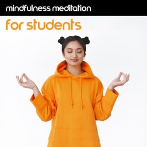 Mindfulness Meditation for Students: Study Aid for Simple Concentration and Mellow Mind - Study Music Guys