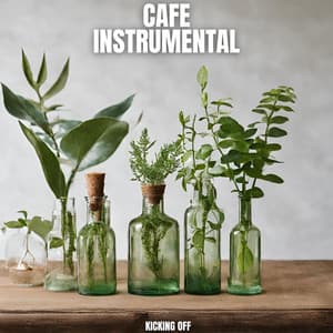 Kicking Off - Cafe Instrumental