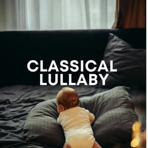 Classical Lullaby Mixed with Shhh Sounds - Relaxing Music Box For Babies