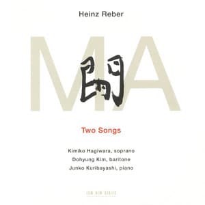 Heinz Reber: MA - Two Songs - Heinz Reber