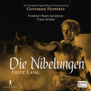 Die Nibelungen: Siegfried & Kriemhild's Revenge - Gottfried Huppertz