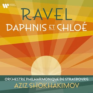 Ravel: Daphnis et Chloé - Maurice Ravel