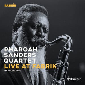 Live at Fabrik Hamburg 1980 - Pharoah Sanders
