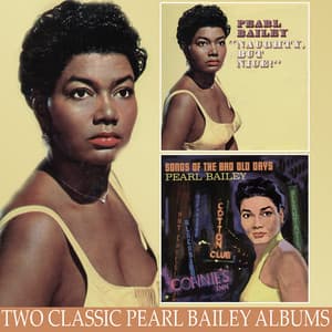 Naughty But Nice / Songs of the Bad Old Days - Pearl Bailey