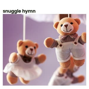Snuggle Hymn - Baby Nap Time