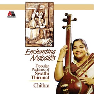 Enchanting Melodies-Popular Padams of Swathi Thirunal - M. Jayachandran