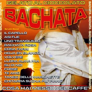 Bachata - Gelato al cioccolato - Latin Sound