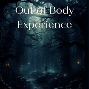 Out of Body Experience - Nebula of Dreams