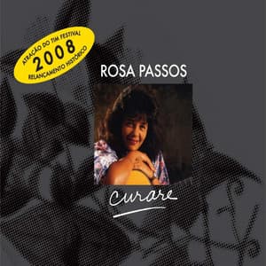 Curare - Rosa Passos