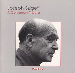 Joseph Szigeti - A Centenary Tribute - Joseph Szigeti