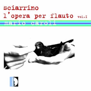 Sciarrino: L'opera per flauto, Vol. 1 - Salvatore Sciarrino