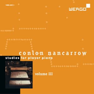 Conlon Nancarrow: Studies for Player Piano, Vol. III - Conlon Nancarrow