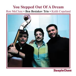 You Stepped out of a Dream - Ben Besiakov