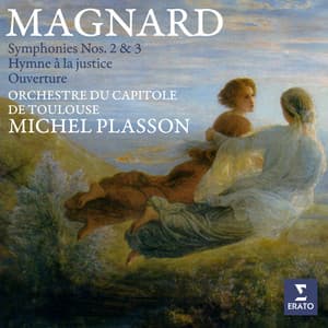 Magnard: Symphonies Nos. 2 & 3, Hymne à la justice & Ouverture - Albéric Magnard