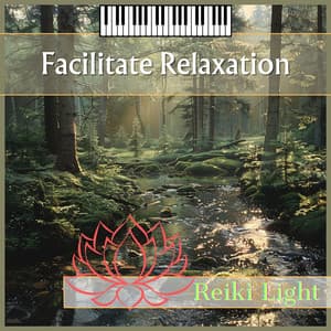 Facilitate Relaxation - Reiki Light
