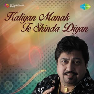 Kaliyan Manak Te Shinda Diyan - Kuldeep Manak