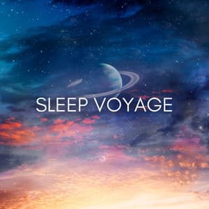 Sleep Voyage: Ambient Piano Lullabies, Deep Sleep Music, Dreamy BGM - Slumber Music Zone