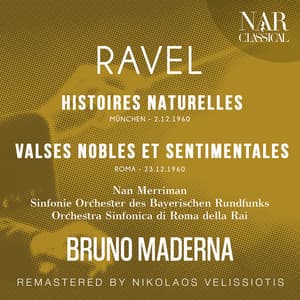 RAVEL: HISTOIRES NATURELLES, VALSES NOBLES ET SENTIMENTALES - Maurice Ravel