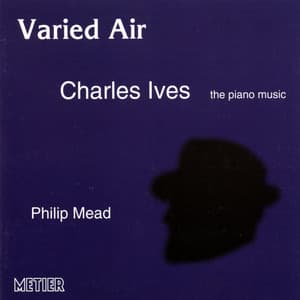 Ives, C.: Varied Air - Charles Ives
