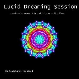 Lucid Dreaming Session Isochronic Tones 3.9Hz Third Eye - 221.23Hz - RafaMu