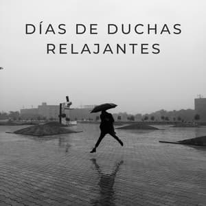 Días De Duchas Relajantes - Muestreo de lluvia profunda