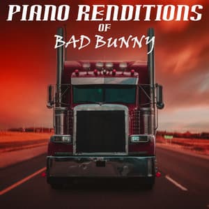 Piano Renditions of Bad Bunny - Piano Tribute Players