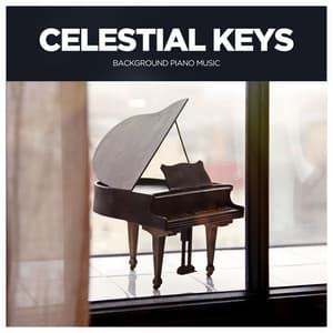 Celestial Keys: Smooth Piano Music - Background Piano Music.