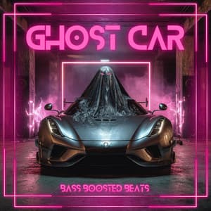 Ghost Car - Bass Boosted Beats