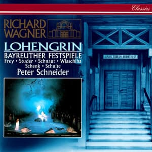 Wagner: Lohengrin - Richard Wagner