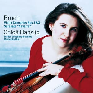Various composers - Bruch : Violin Concertos 1 & 3; Sarasate : Navarra - Max Bruch