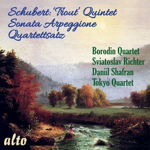 Schubert: Trout Quintet; Sonata Arpeggione; Quartettsatz - Franz Schubert