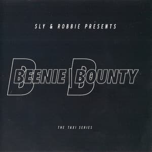 Beenie/Bounty - Sly & Robbie