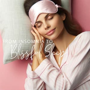 From Insomnia to Blissful Sleep - New Age Instrumental Music